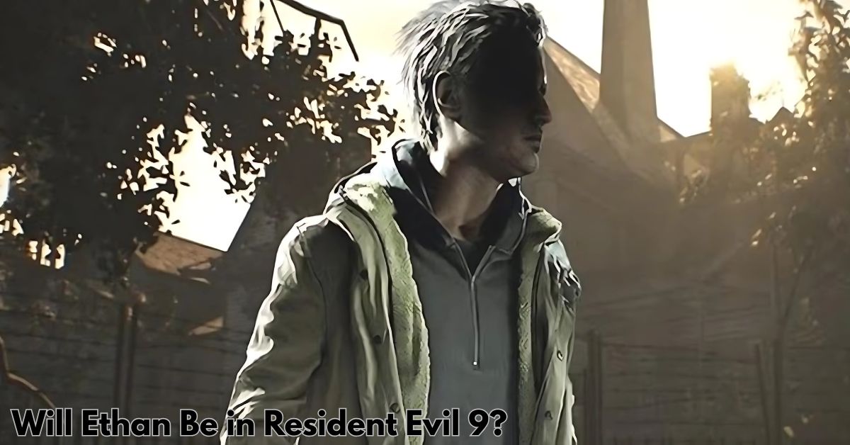 Will Ethan Be in Resident Evil 9